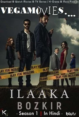 ILAAKA Bozkir Season 1 Hindi