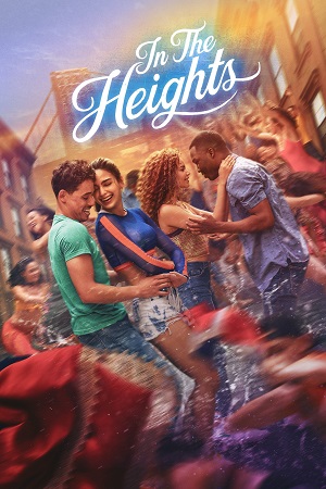 Download In the Heights (2021) {English with Subtitles} Full Movie WEB-DL 480p [550MB] | 720p [1.2GB] | 1080p [2.7GB]