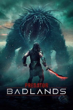 Download Predator: Badlands (2025) WEB-Rip Dual Audio {Hindi-English} 480p [360MB] | 720p [990MB] | 1080p [2.2GB]