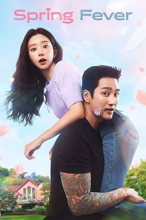 Download Spring Fever (Season 1) [S01 – E02 Added] {Hindi-Korean} K-Drama Series 480p 720p & 1080p WEB-DL